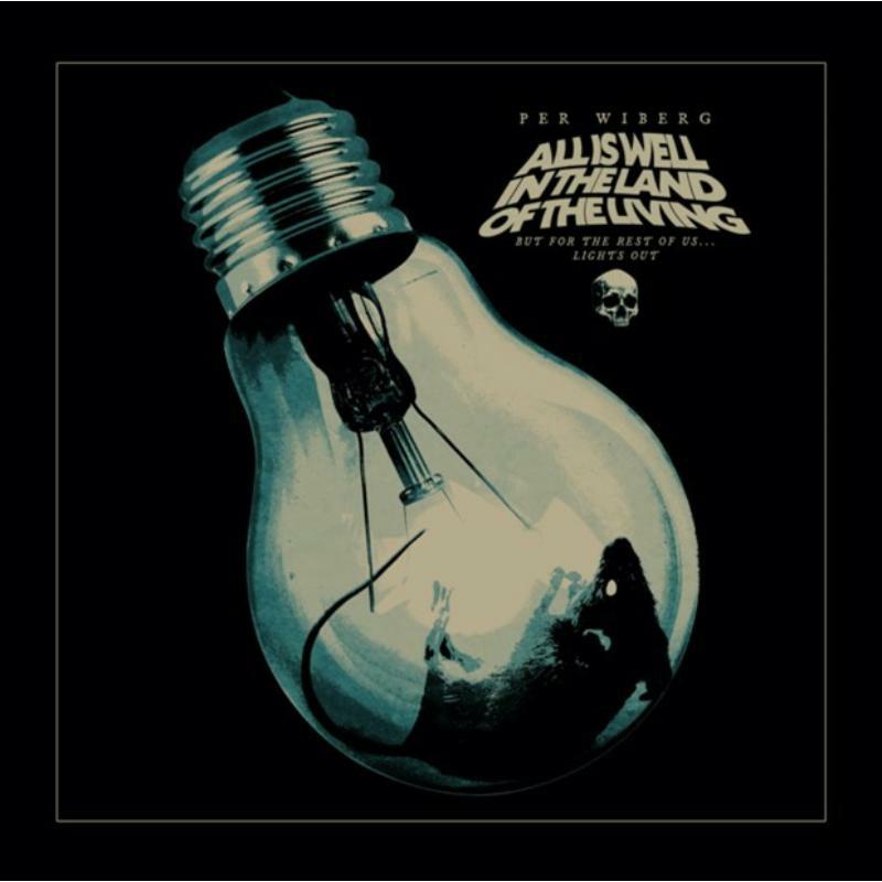 Picture of Per Wiberg - All Is Well In The Land Of The Living (But For The Rest Of Us...Lights Out)