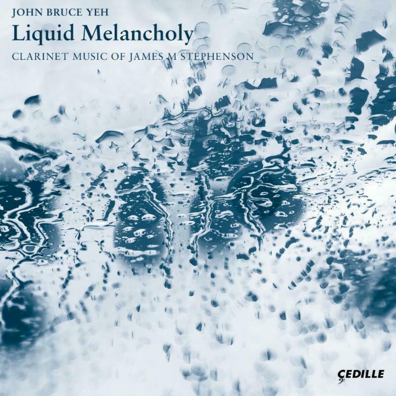 Picture of Various - Liquid Melancholy: Clarinet Music of James M. Stephenson