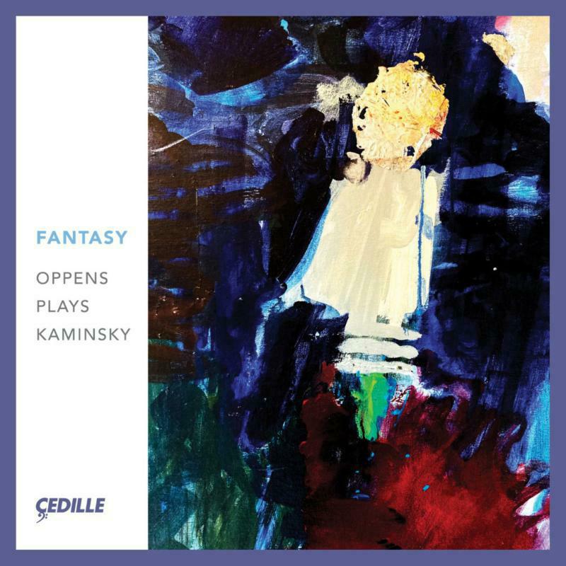 Picture of Ursula Oppens - Fantasy: Oppens Plays Kaminsky
