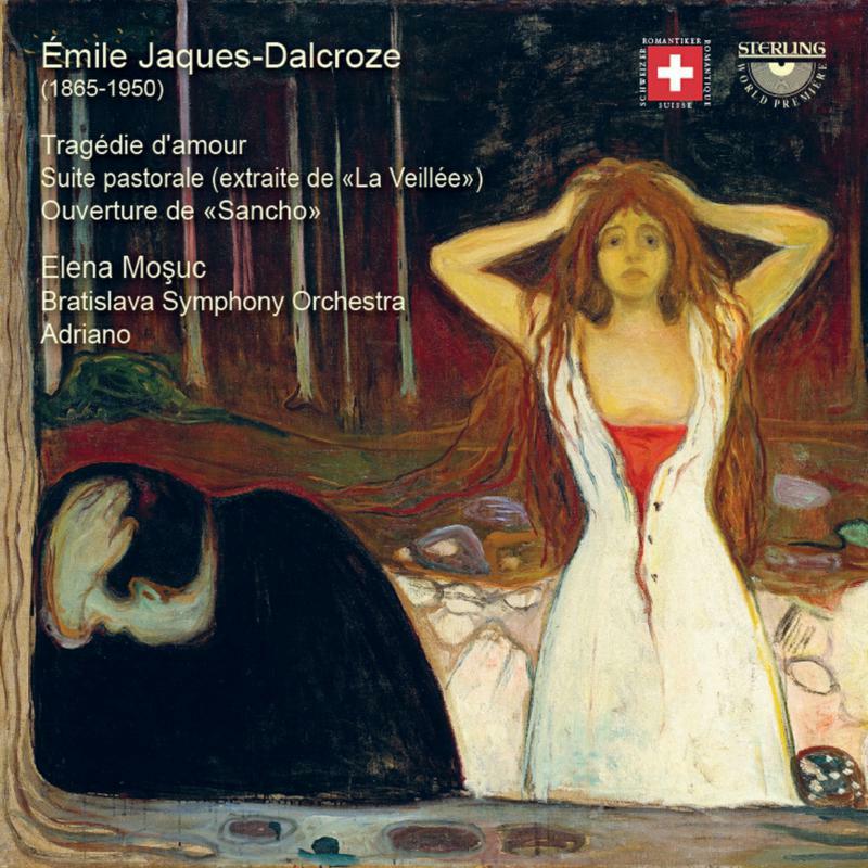 Picture of Mosuc/Bso/Adriano - ?mile Jaques-Dalcroze: Trag?die d'amour, Suite Pastorale, Ouverture De Sancho