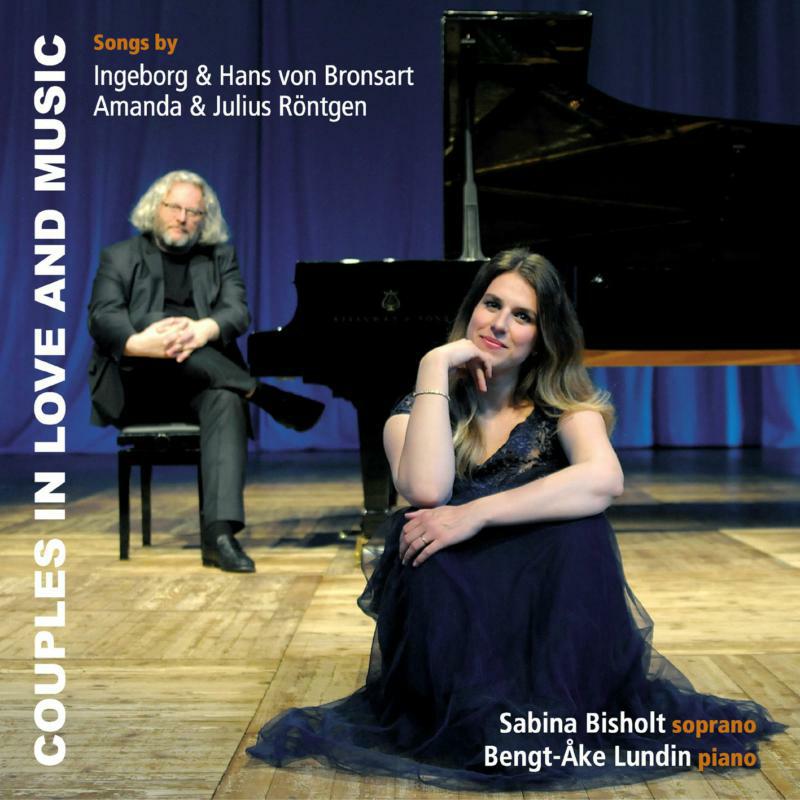 Picture of Bisholt/Lundin - Couples in Love and Music: Songs By Amanda & Julius R?ntgen and Ingeborg & Hans Von Bronsart