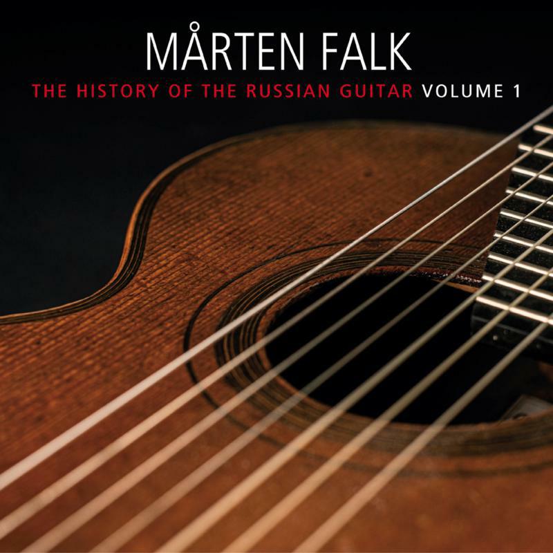 Picture of M�rten Falk - The History of the Russian Guitar, Vol. 1