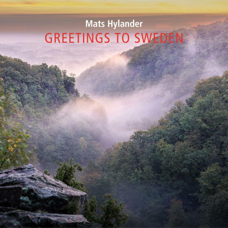 Picture of Mats Hylander - Mats Hylander: Greetings to Sweden (The Counties of Sweden - Suite for Organ)