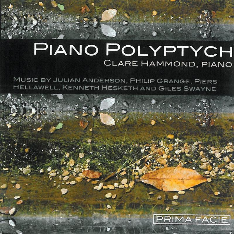 Picture of Clare Hammond - Piano Polyptych: Music By Julian Anderson, Piers Hellawell etc.