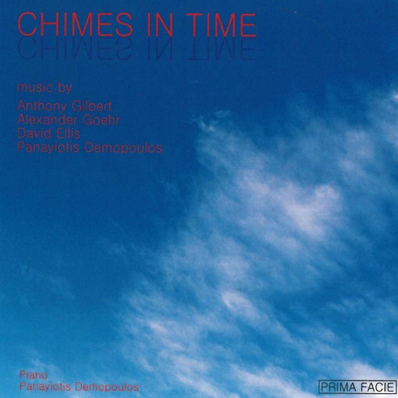 Picture of Panayiotis Demopoulos - Chimes in Time - Music By Anthony Gilbert, Alexander Goehr etc.