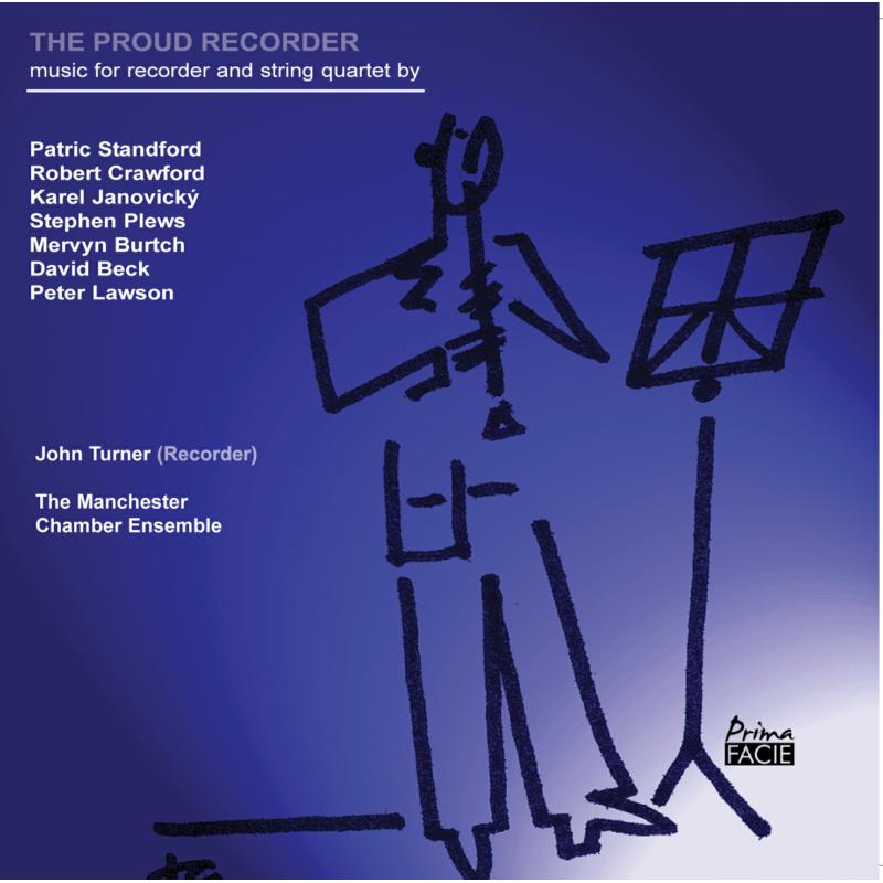 Picture of John Turner & The Manchester Chamber Ensemble - The Proud Recorder