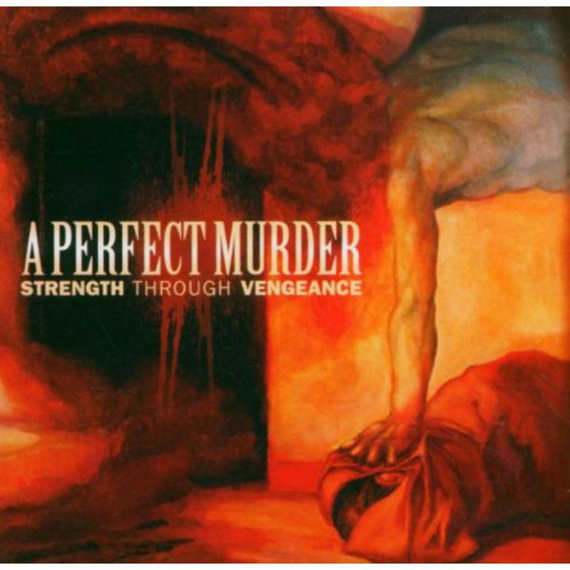 Picture of A Perfect Murder - Strength Through Vengeance