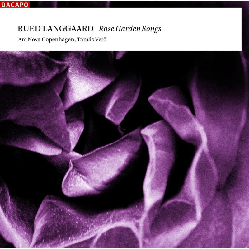 Picture of Ars Nova Copenhagen:Veto - Langgaard: Rose Garden Songs