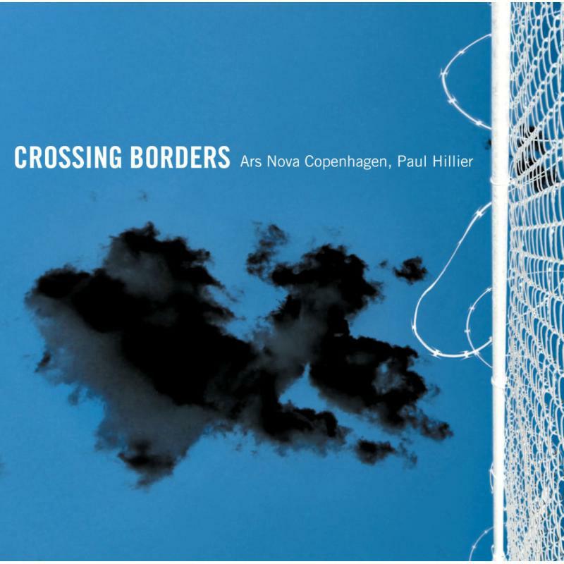 Picture of Ars Nova Copenhagen/Hillier - Crossing Borders