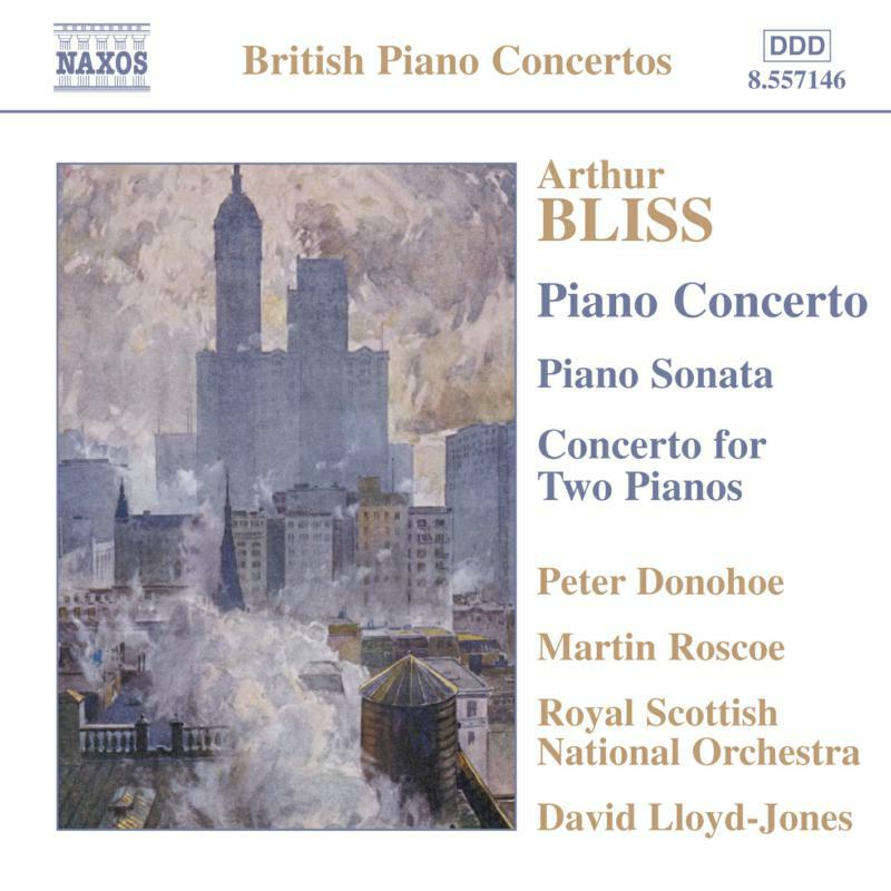 Picture of Donohoe:Roscoe:Rsno - BLISS: Piano Concerto / Piano Sonata / Concerto for 2 Pianos