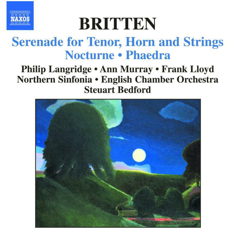 Picture of Langridge:Murray - BRITTEN: Serenade, Op. 31 / Nocturne, Op. 60 / Phaedra, Op. 93