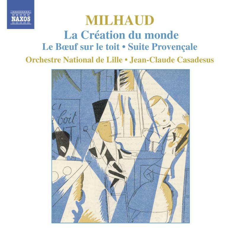 Picture of Orch Nat De Lille:Casadesus - MILHAUD: La Creation du monde / Le Boeuf sur le toit / Suite provencale
