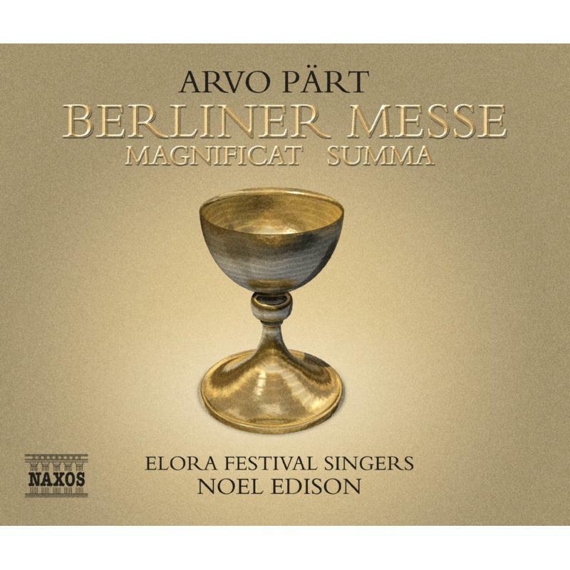 Picture of Elora Festival Singers:Edison - PART: Berliner Messe / Magnificat / Summa