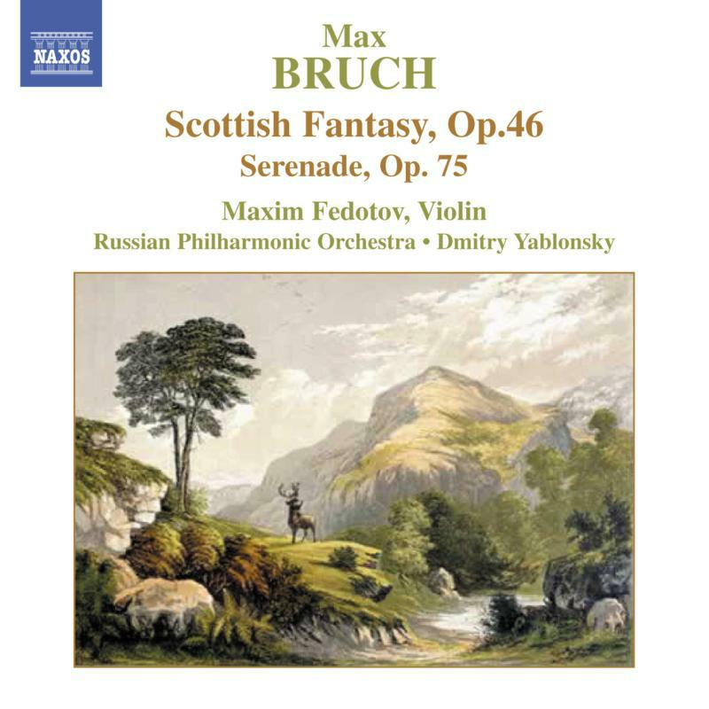 Picture of Fedotov:Russ Po:Yablonsky - BRUCH: Scottish Fantasy, Op. 46 / Serenade, Op. 75