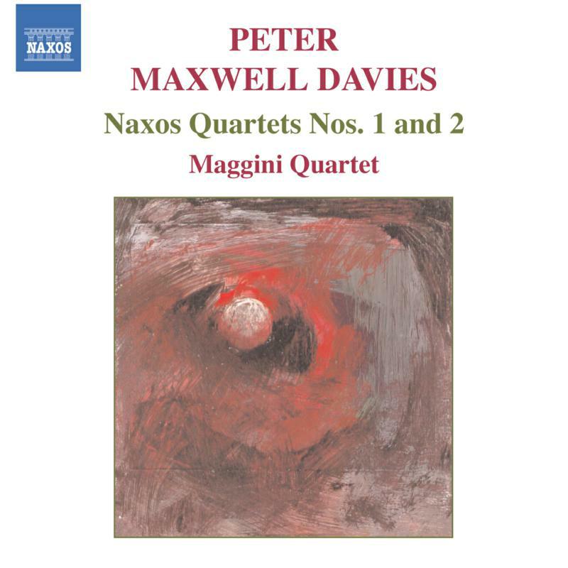 Picture of Maggini Quartet - MAXWELL DAVIES: Naxos Quartets Nos. 1 and 2