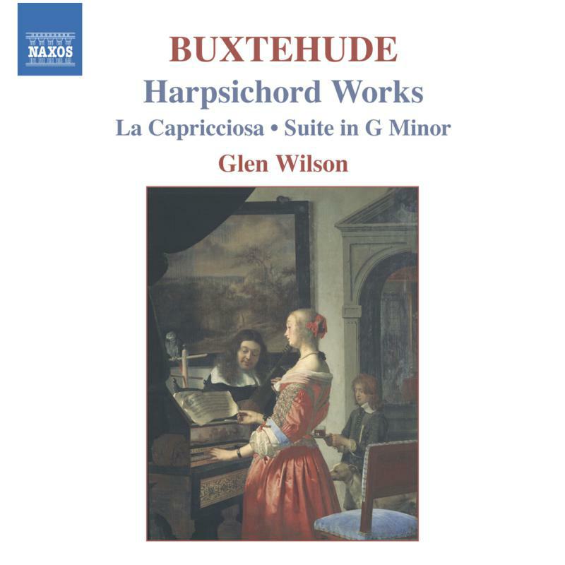 Picture of Glen Wilson Harpsichord - BUXTEHUDE: La Capricciosa / Suite in G Minor