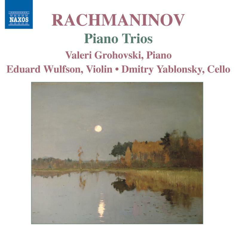 Picture of Wulfson:Yablonsky:Grohovski - RACHMANINOV: Piano Trios Nos. 1 2