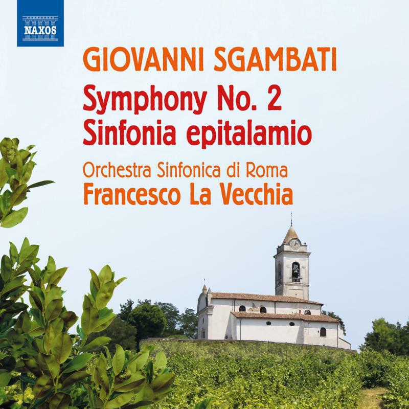 Picture of Orchestra Sinfonica di Roma; Francesco La Vecchia - SGAMBATI: SYMPHONY NO 2