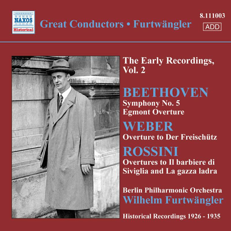 Picture of Beethoven:Weber:Rossini - FURTWANGLER: EARLY RECORDINGS VOL.