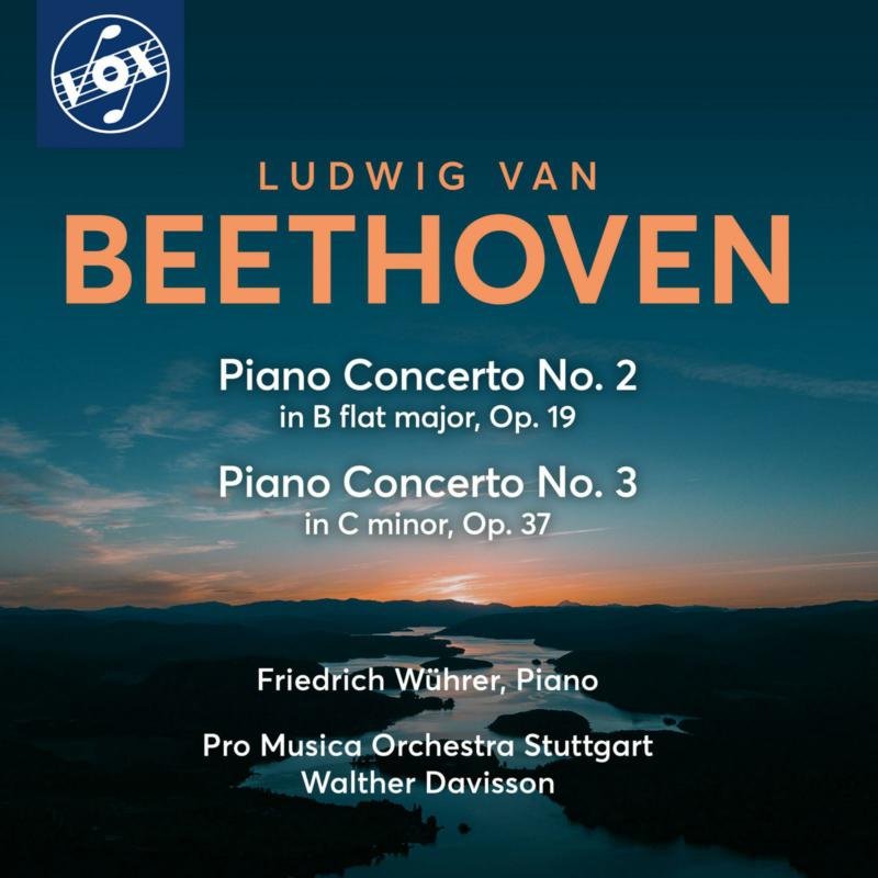 Picture of Friedrich Wuhrer; Pro Musica Orchestra Stuttgart; Walther Davisson - Ludwig van Beethoven: Piano Concerto Nos. 2 & 3