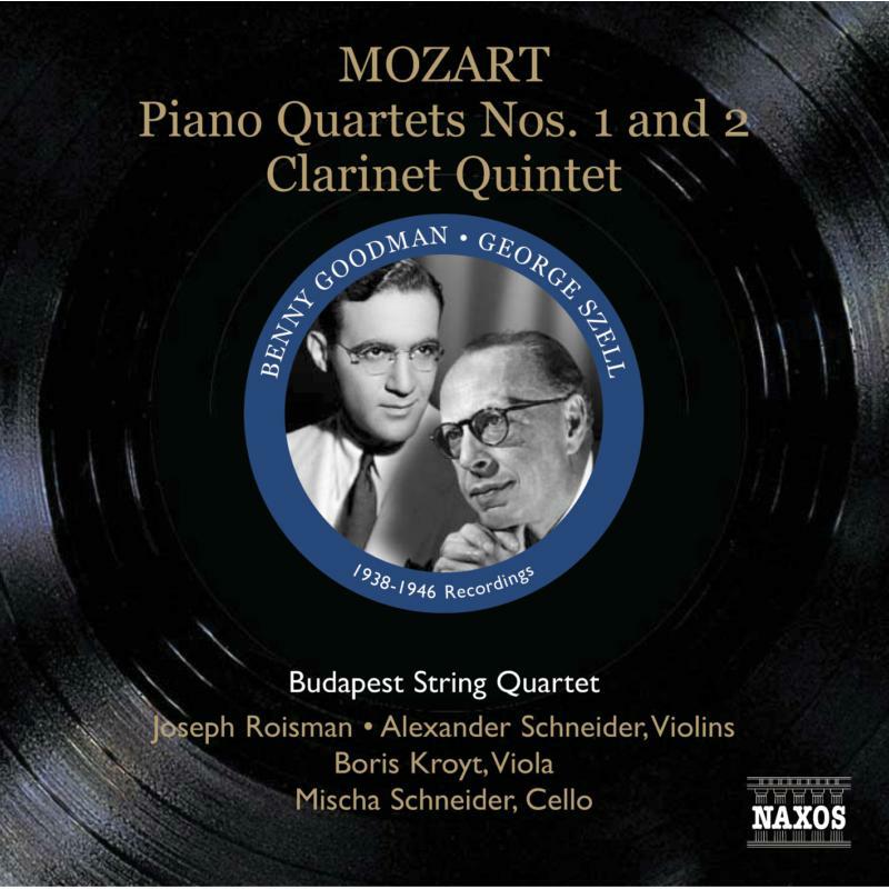 Picture of Szell:Budapest 4Tet - MOZART: Piano Quartets Nos. 1 and 2 / Clarinet Quintet