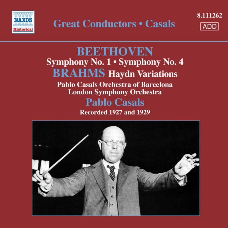 Picture of Pablo Casals - BEETHOVEN: Symphonies Nos. 1 and 4 / BRAHMS: Variations on a Theme by Haydn
