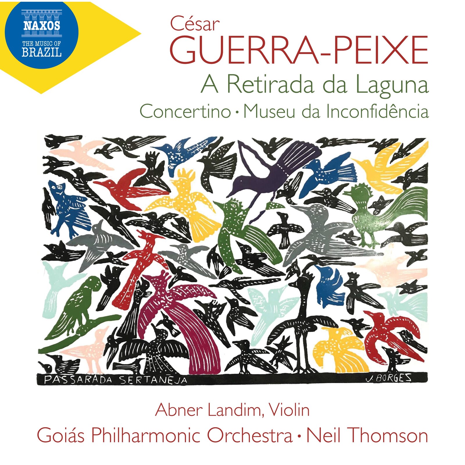 Picture of Abner Landim; Goias Philharmonic Orchestra; Neil Thomson - Cesar Guerra-Peixe: A Retirada da Laguna; Concertino; Museu da Inconfidencia
