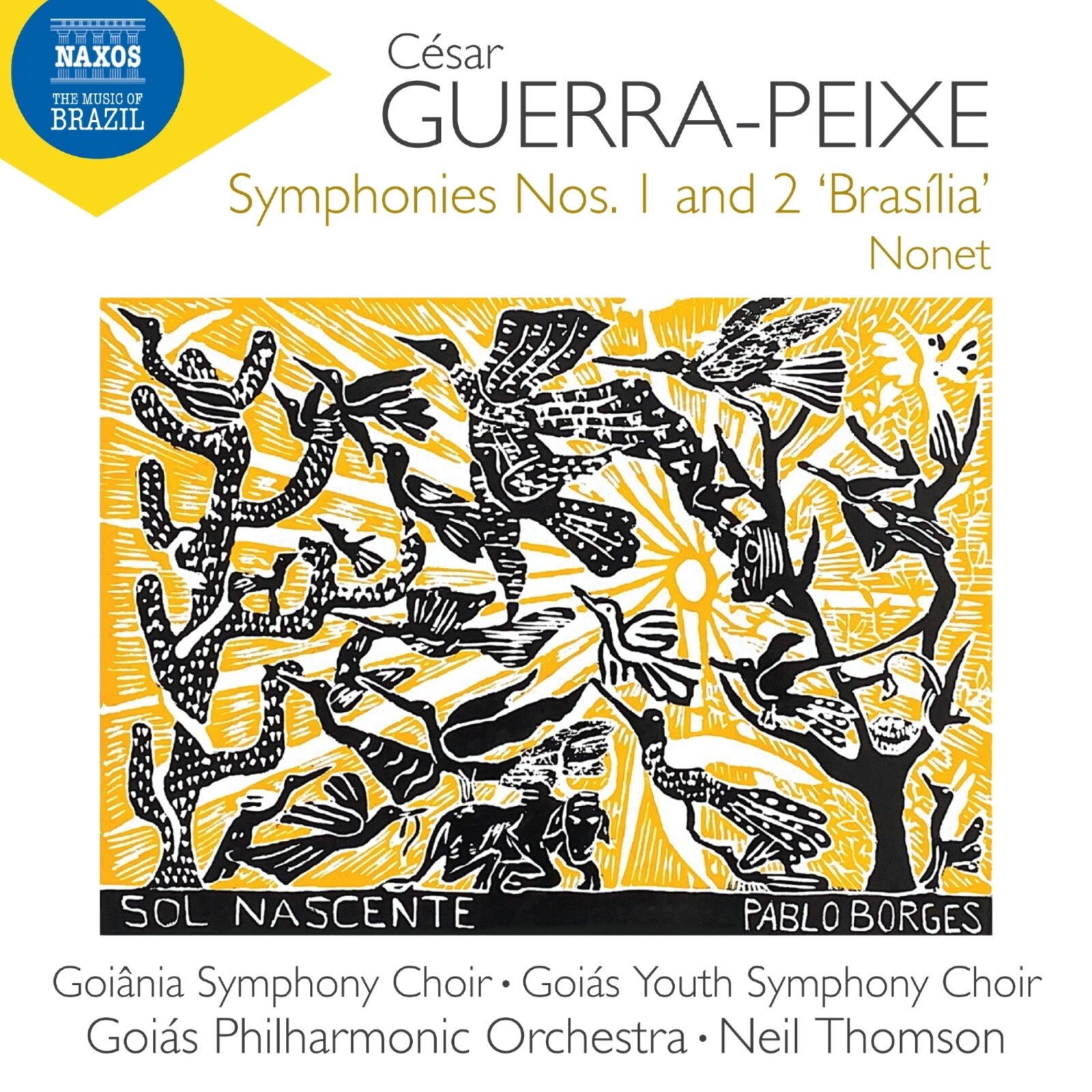 Picture of Goiana Symphony Choir; Goias Youth Symphony Choir; Goias Philharmonic Orchestra; Neil Thomson - Cesar Guerra-Peixe: Symphonies Nos. 1 and 2 'Brasilia'; Nonet