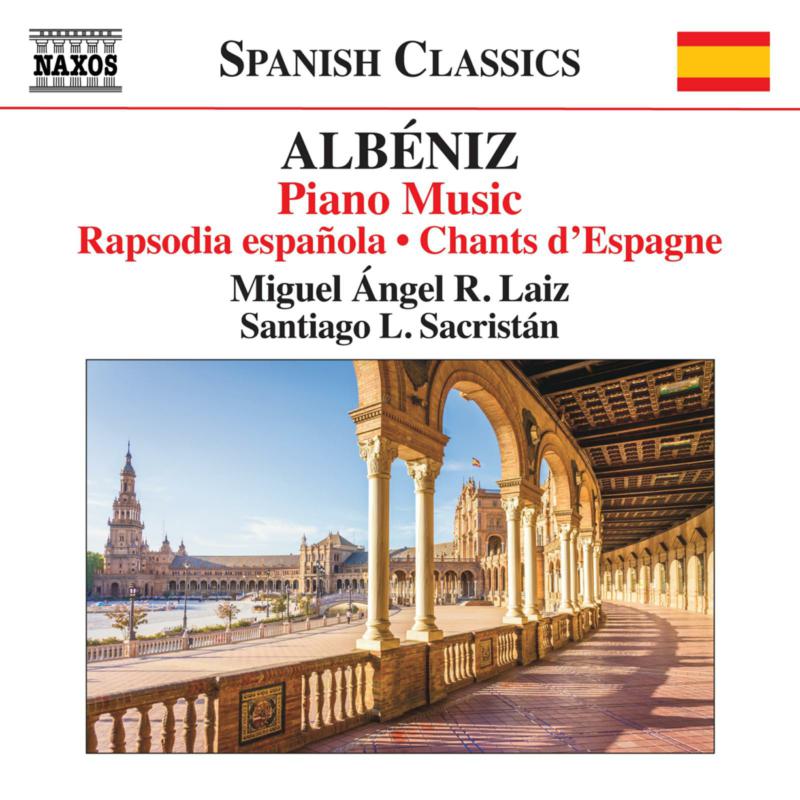 Picture of Miguel Angel R. Laiz; Santiago L. Sacristan - Isaac Albeniz: Piano Music, Vol. 9 - Rapsodia espanola; Chants d'Espagne