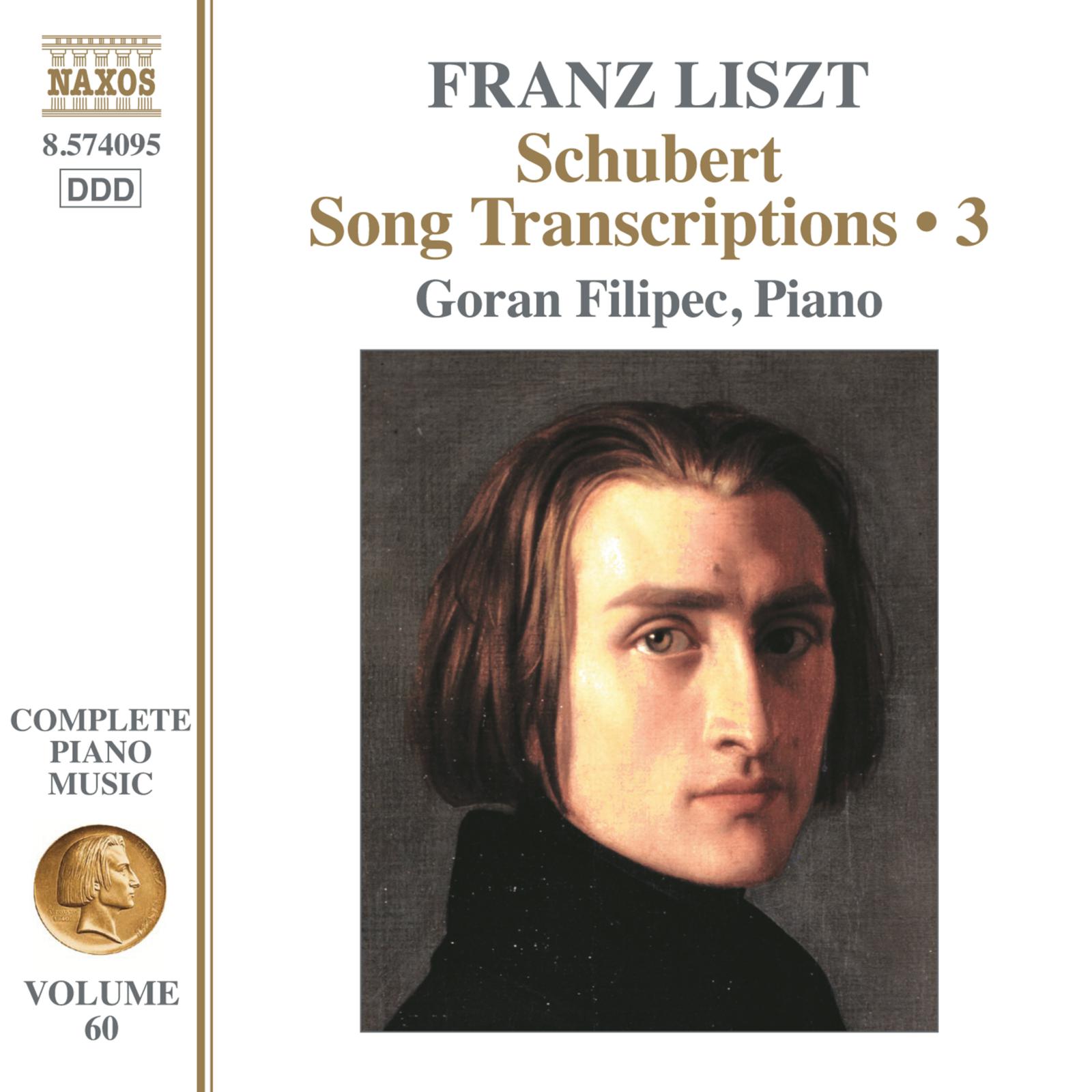 Picture of Goran Filipec - Franz Liszt: Schubert Song Transcriptions, Vol. 3 (Complete Piano Music, Vol. 60)