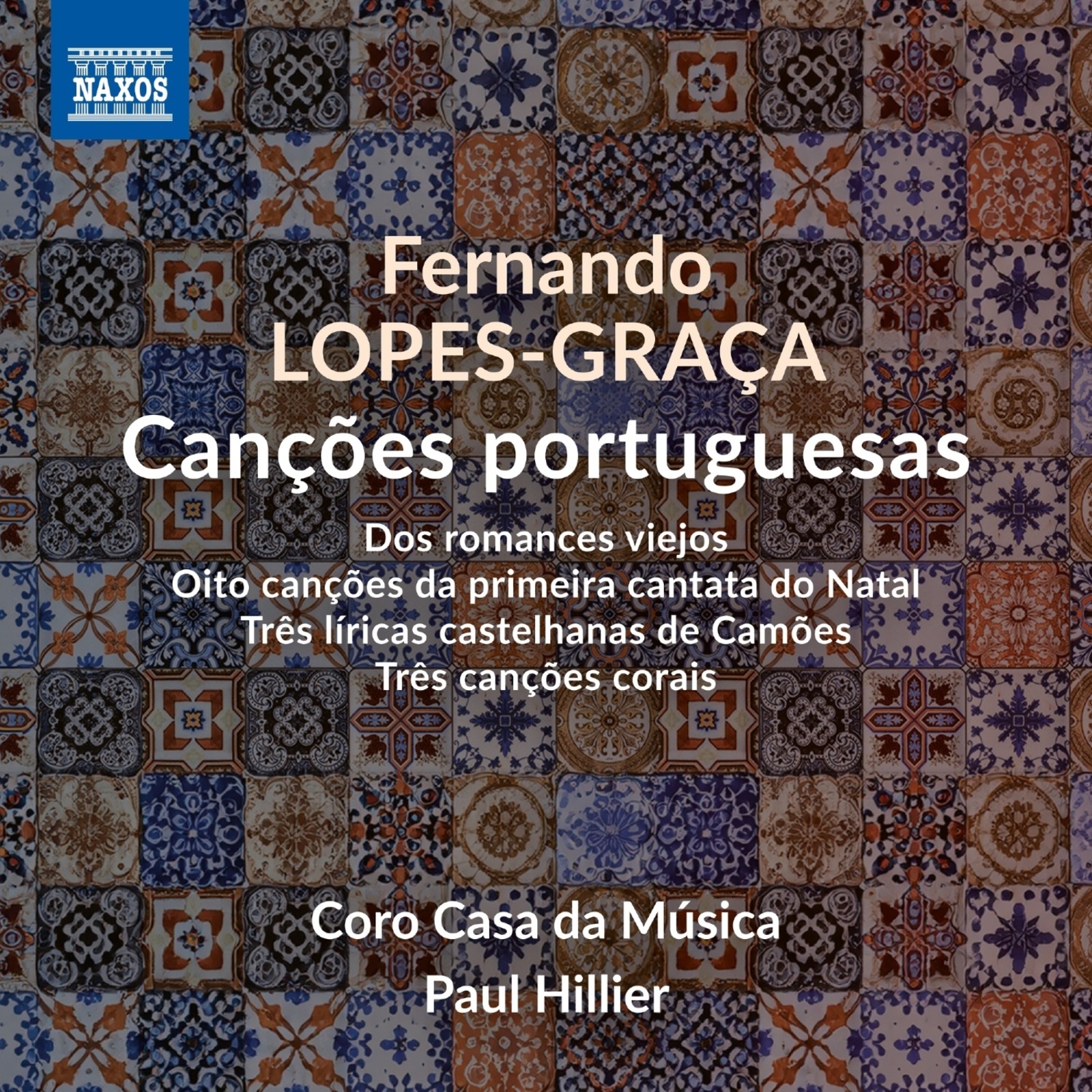 Picture of Coro Casa da Musica; Paul Hillier - Fernando Lopes-Graca: Cancoes portuguesas