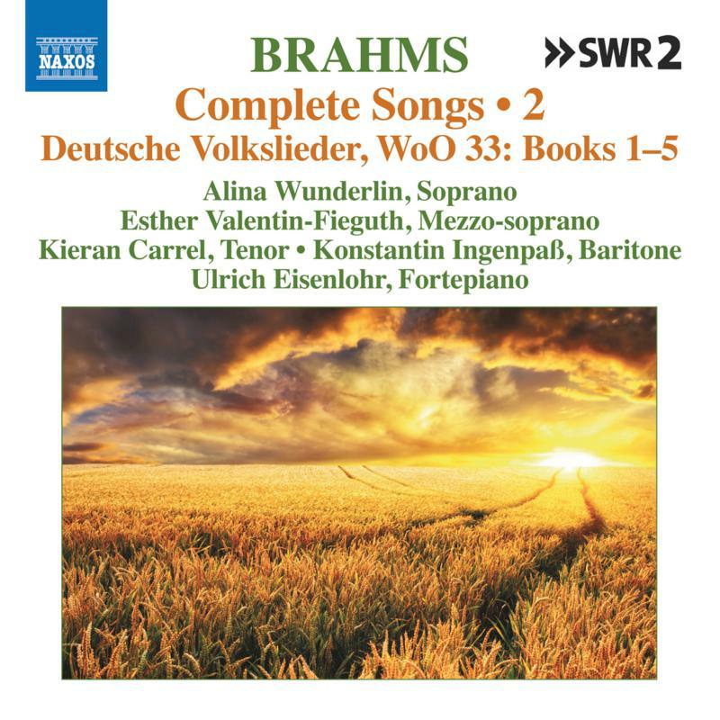Picture of Alina Wunderlin; Esther Valentin-Fieguth; Kieran Carrel; Konstantin Ingenpa�; Ulrich Eisenlohr - BRAHMS: COMPLETE SONGS VOL 2