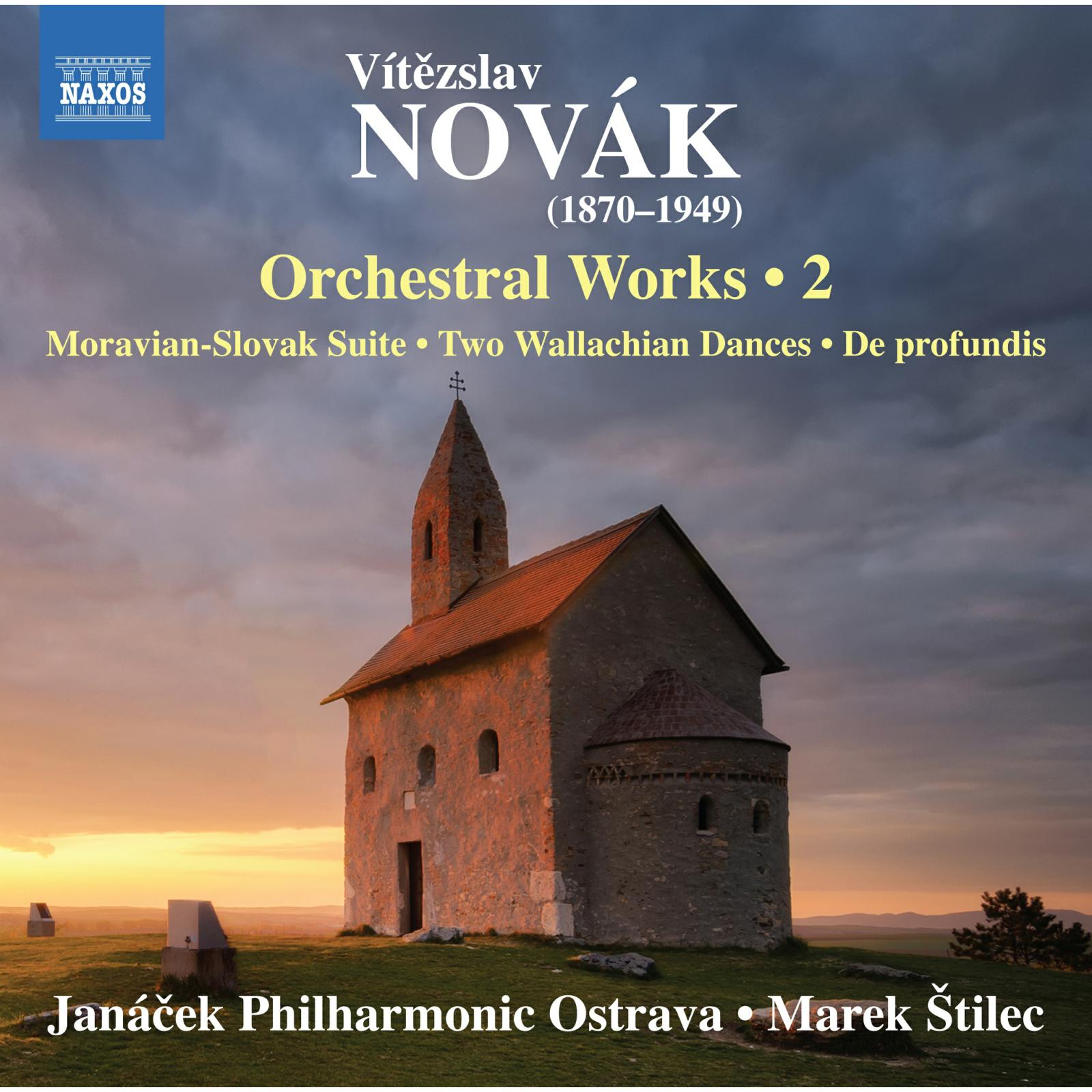 Picture of Janacek Philharmonic Ostrava; Pavel Svoboda; Marek Stilec - Vitezslav Novak: Orchestral Works, Vol. 2 - Moravian-Slovak Suite; Two Wallachian Dances; De profundis
