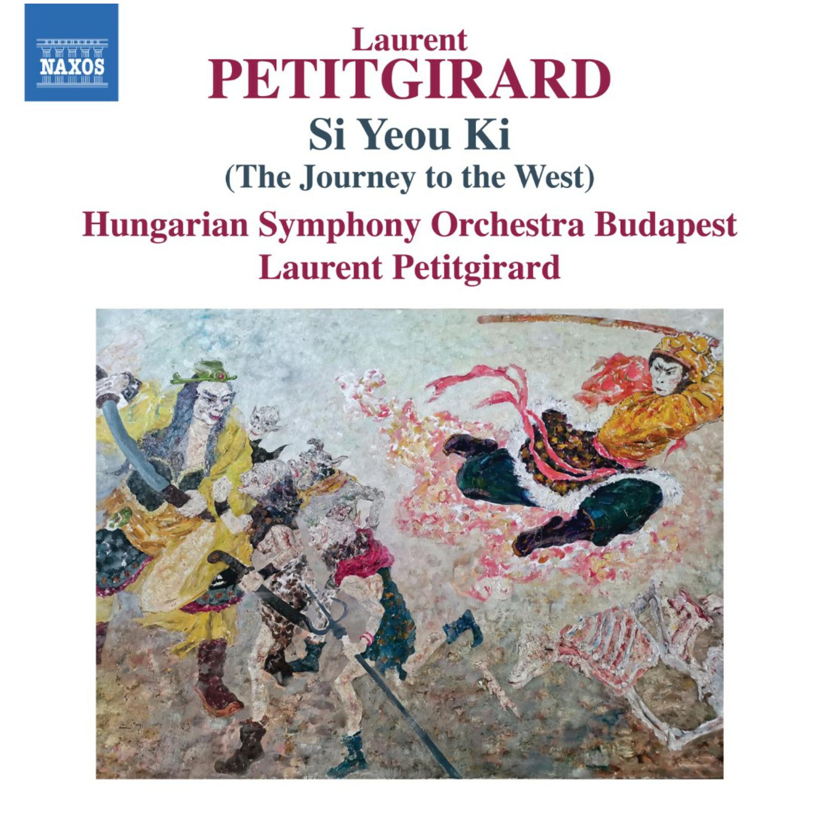 Picture of Hungarian Symphony Orchestra Budapest; Laurent Petitgirard - Laurent Petitgirard: Si Yeou Ki (The Journey to the West)