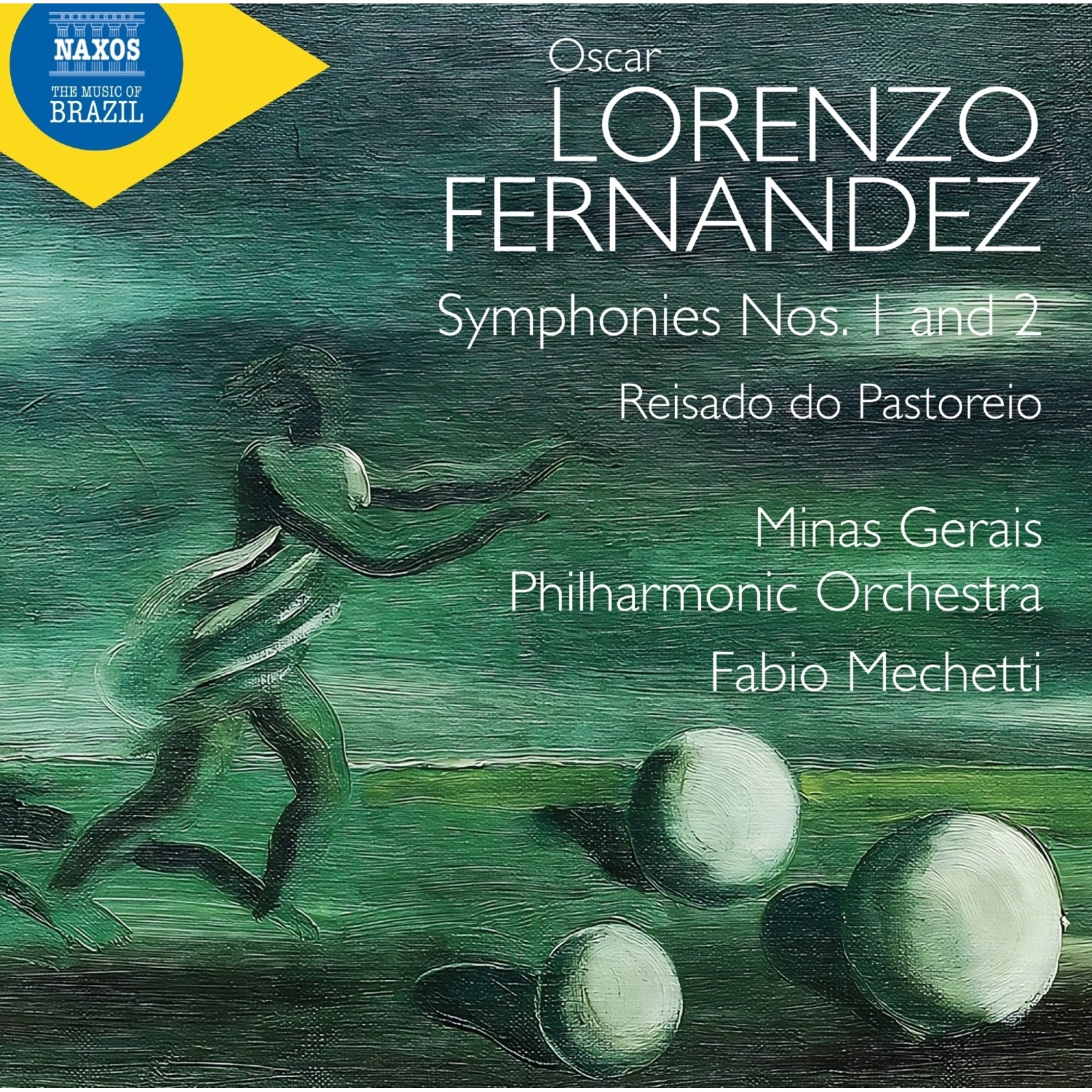 Picture of Minas Gerais Philharmonic Orchestra; Fabio Mechetti - Oscar Lorenzo Fernandez: Symphonies Nos. 1 and 2; Reisado do Pastoreio