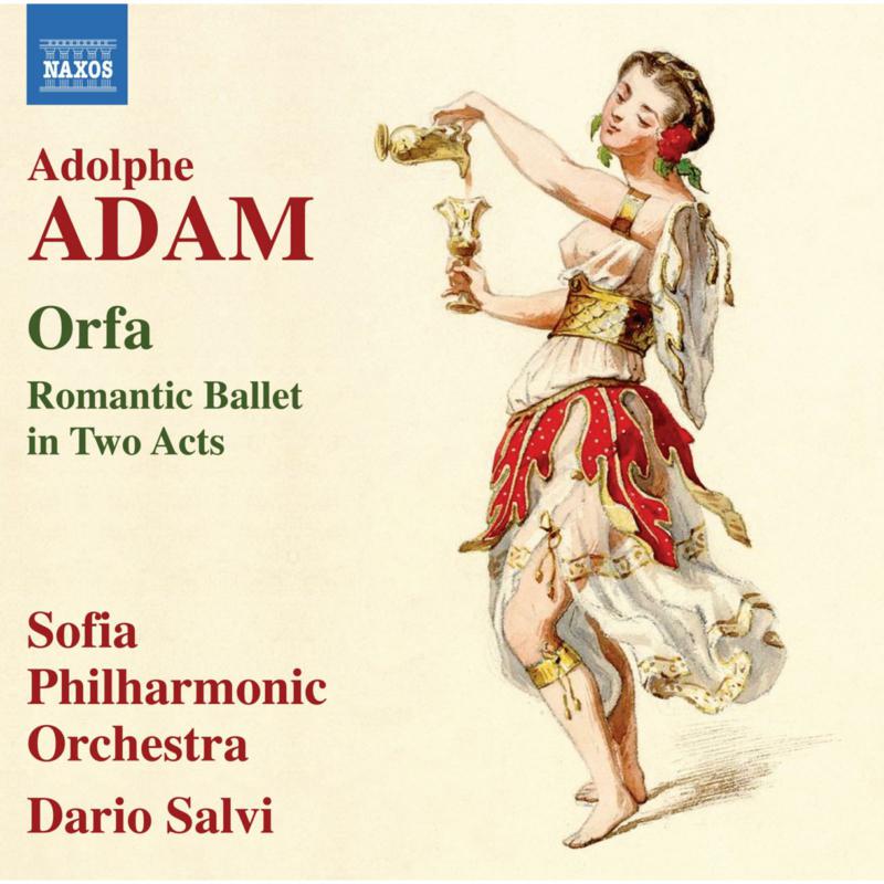 Picture of Kalina Hristova; Vesela Trichkova; Sofia Philharmonic Orchestra; Dario Salvi - Adolphe Adam: Orfa (Romantic Ballet in Two Acts)