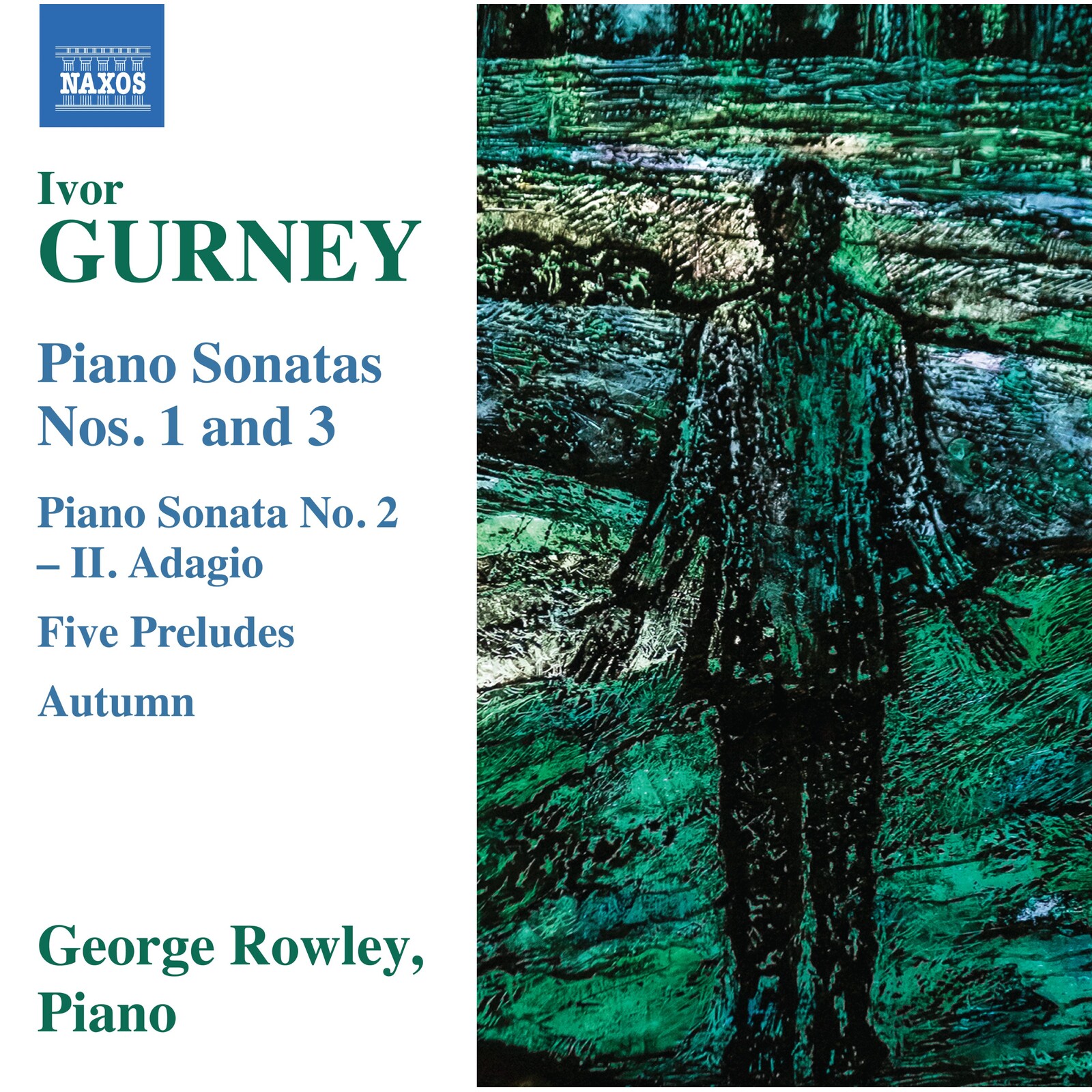 Picture of George Rowley - Ivor Gurney: Piano Sonatas Nos. 1-3; Piano Sonata No. 2 - II. Adagio; Five Preludes; Autumn