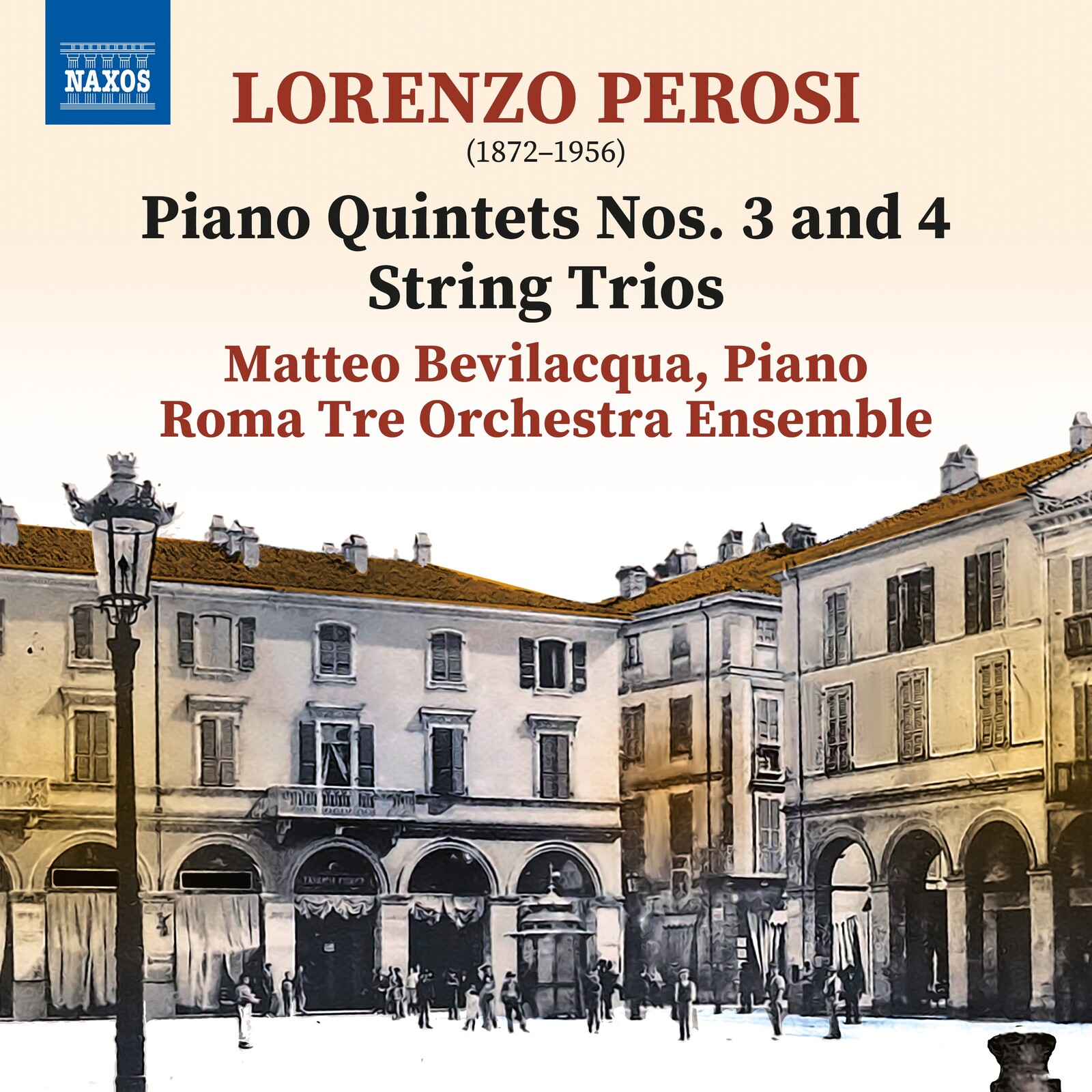 Picture of Matteo Bevilacqua; Roma Tre Orchestra Ensemble - Lorenzo Perosi: Piano Quintets Nos. 3 and 4; String Trios