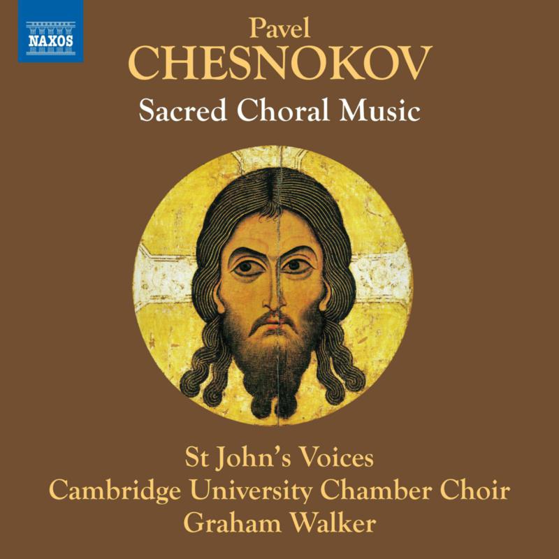 Picture of Jessica Kinney; Natalie Manning; Tom Butler; St John's Voices; Cambridge University Chamber Choir; Graham Walker - Pavel Chesnokov: Sacred Choral Music