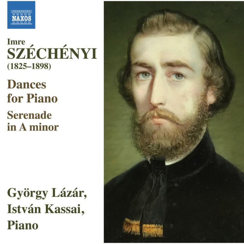 Picture of Gyorgy Lazar; Istvan Kassai - Imre Szechenyi: Dances for Piano; Serenade in A minor