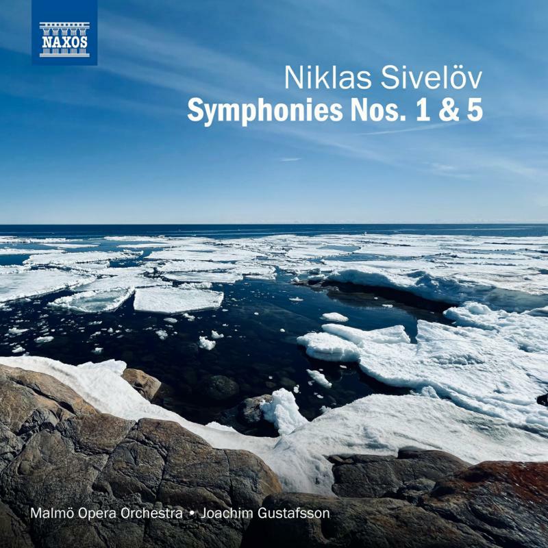 Picture of Malm� Opera Orchestra; Joachim Gustafsson - SIVELOV: SYMPHONIES 1 AND 5