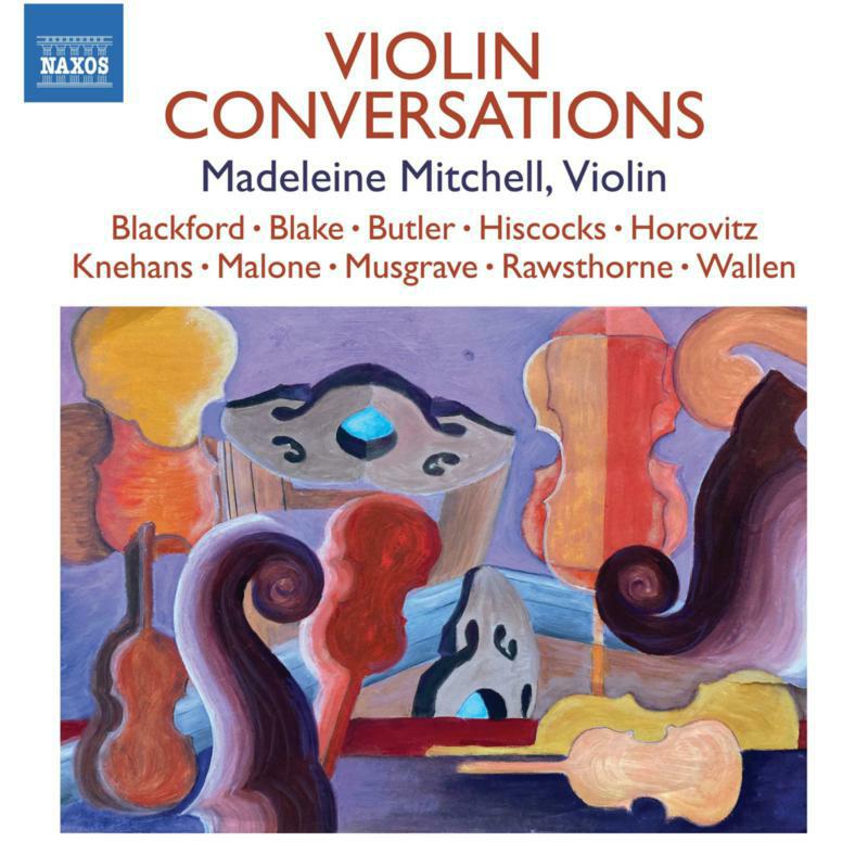 Picture of Madeleine Mitchell; Andrew Ball; Errollyn Wallen; Wendy Hiscocks; Nigel Clayton; Ian Pace; Martin Butler; Howard Blake - Violin Conversations