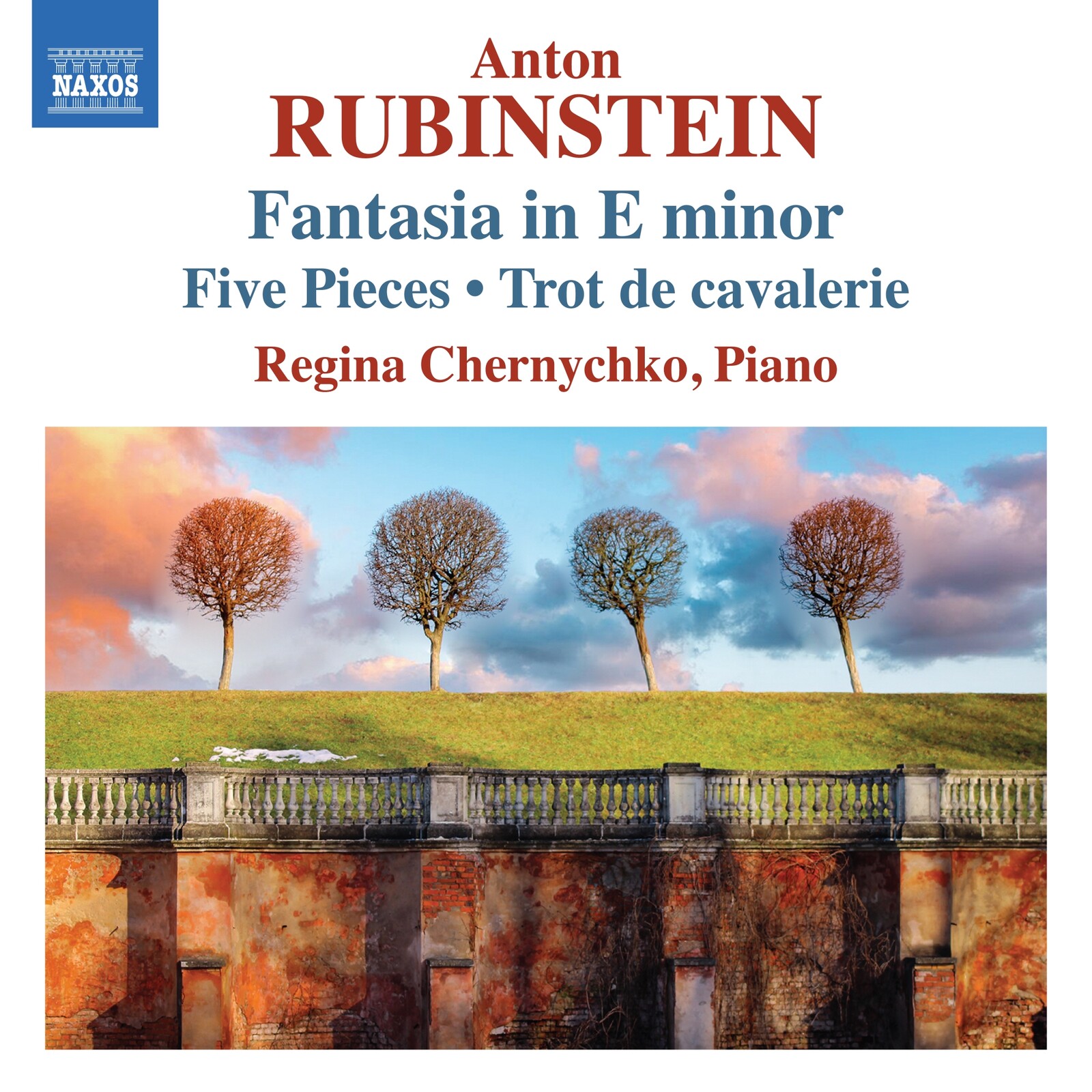 Picture of Regina Chernychko - Anton Rubinstein: Fantasia in E minor; Five Pieces ; Trot de cavalerie
