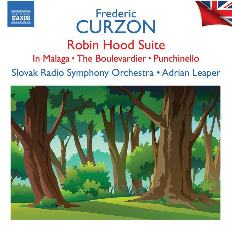 Picture of Slovak Rso/Leaper - Frederic Curzon: Robin Hood Suite, In Malaga, The Boulevardier, Punchinello (British Light Music Vol. 6)