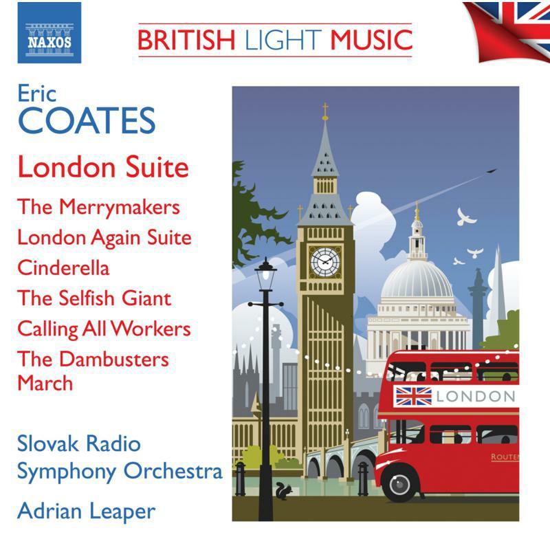 Picture of Slovak Rso/Leaper - Eric Coates: British Light Music Vol. 3 - London Suite, The Merrymakers, London Again Suite, Cinderella, The Selfish Gia