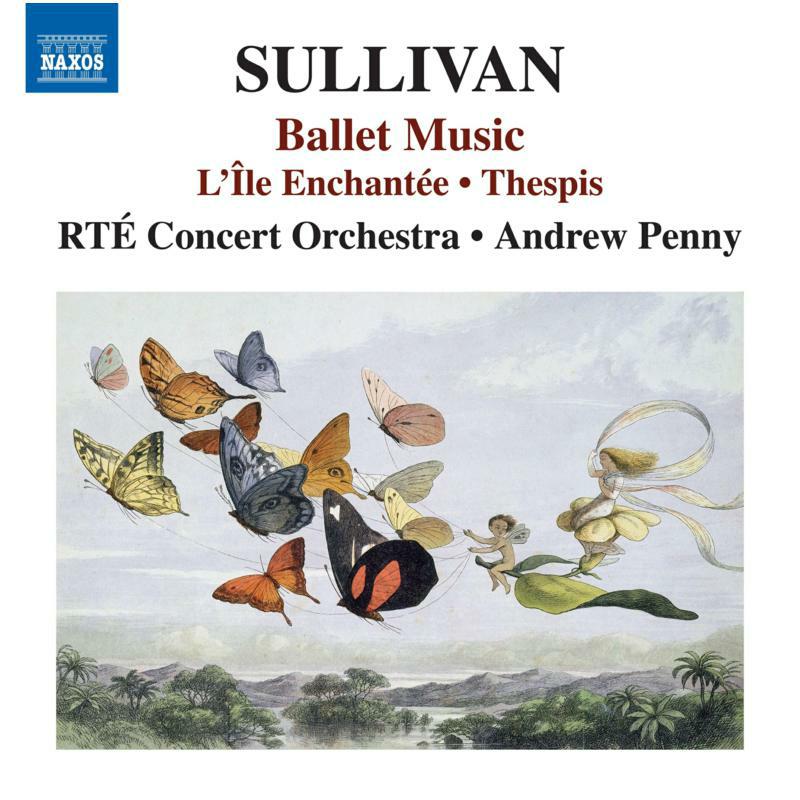 Picture of Rte Concert Orchestra/Penny - Arthur Sullivan: Ballet Music - L'�le Enchant�e, Thespis