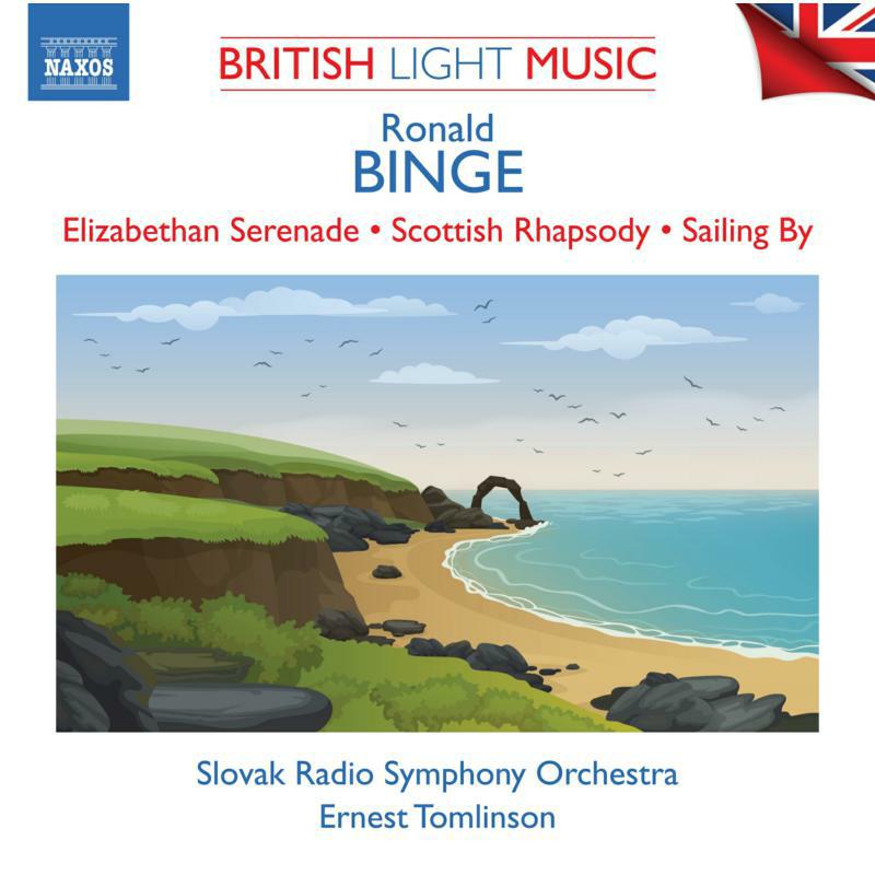 Picture of Slovak Rso/Tomlinson - Ronald Binge: British Light Music Vol. 2 - Elizabethan Serenade, Scottish Rhapsody, Sailing By