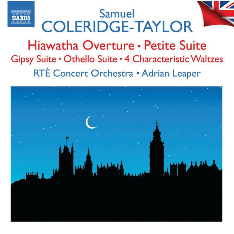 Picture of Rte Concert Orchestra/Leaper - Samuel Coleridge-Taylor: Hiawatha Overture, Petite Suite (British Light Music, Vol. 5)