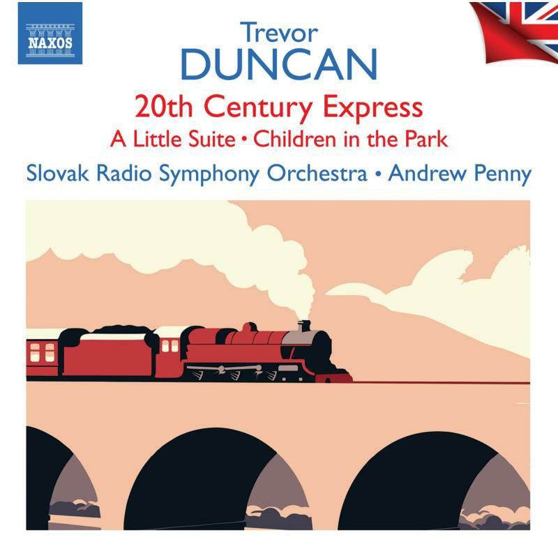 Picture of Slovak Rso/Penny - Trevor Duncan: 20th Century Express; A Little Suite; Children in the Park - British Light Music, Vol. 8