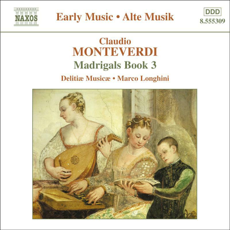 Picture of Delitiae Musicae:Longhini - MONTEVERDI: Madrigals, Book 3